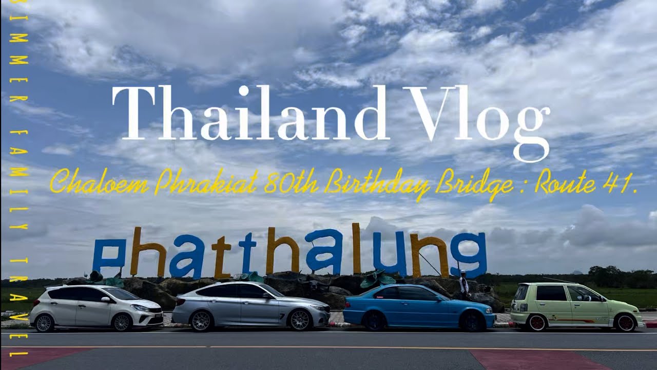 Thai Vlog Phattalung Cowboy Route 41