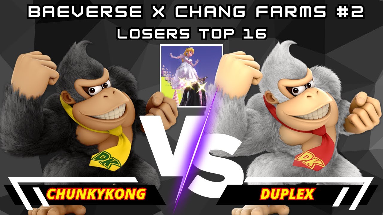 ChunkyKong (Donkey Kong) Vs. Duplex (Donkey Kong) | BaeVerse X Chang Farms #2  | Losers T16 | SSBU