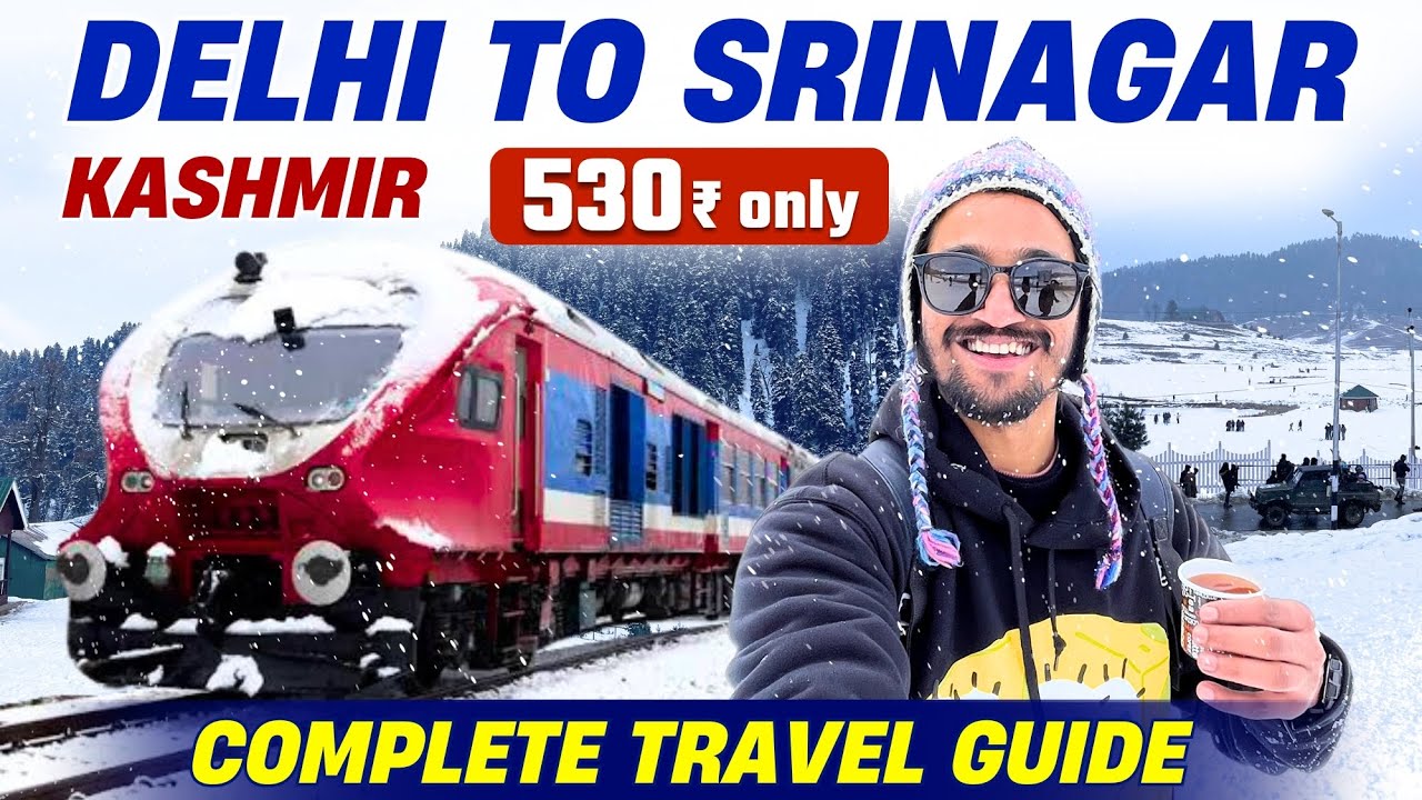 Delhi To Srinagar By Train | Delhi To Kashmir By Train | Delhi To Srinagar