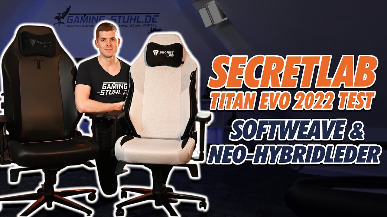 Secretlab TITAN Evo Test - Mein (kritisches) Review mit Erkenntnissen zu den Neuerungen