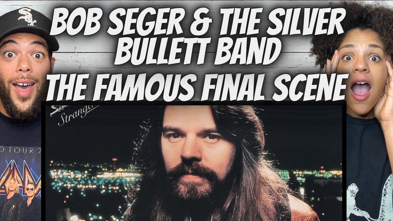 FIRST TIME HEARING Bob Seger & The Silver Bullett Band -  The Famous Final Scene REACTION