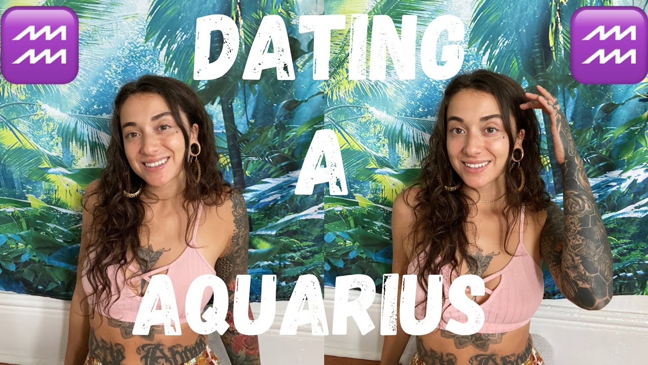 How to date a Aquarius ~ Dating a Aquarius