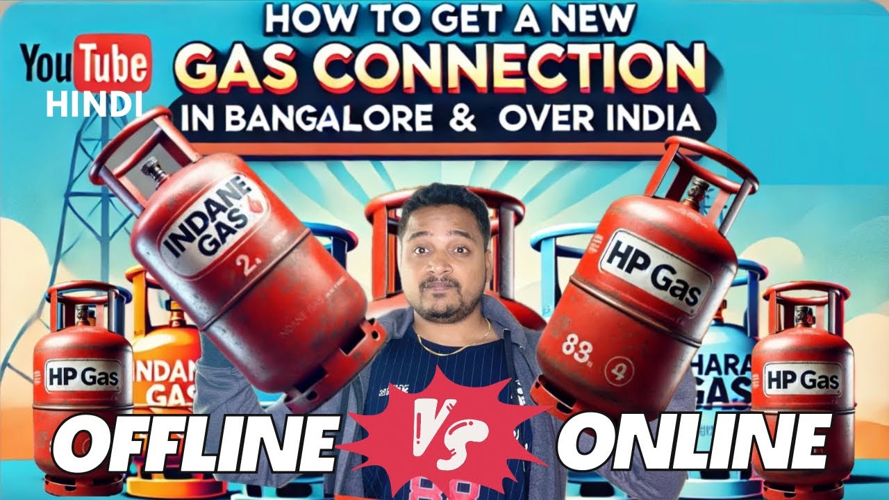 How To Get a New Gas Connection in Bangalore & All Over India &ndash; Step by Step Guide | HP Gas | Hindi