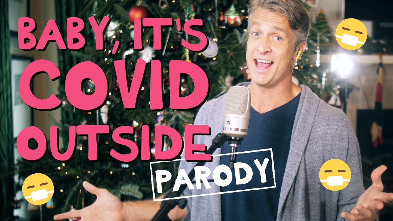 Baby, It's Covid Outside - 2020 Parody