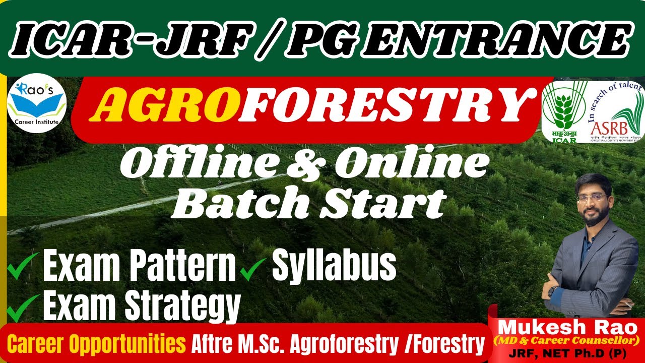 ICAR JRF AGROFORESTRY || JRF FORESTRY NEW BATCH || ASRB NET AGROFORESTRY || RAOS CAREER INSTITUTE