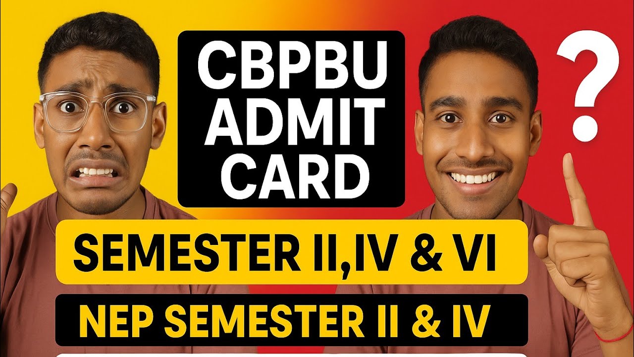 CBPBU UG SEMESTER II, IV & VI ADMIT CARD DOWNLOAD 2025