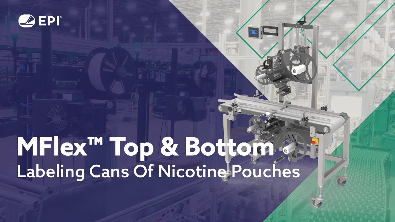 MFlex Top & Bottom and Wrap Labeling Cans of Nicotine Pouches
