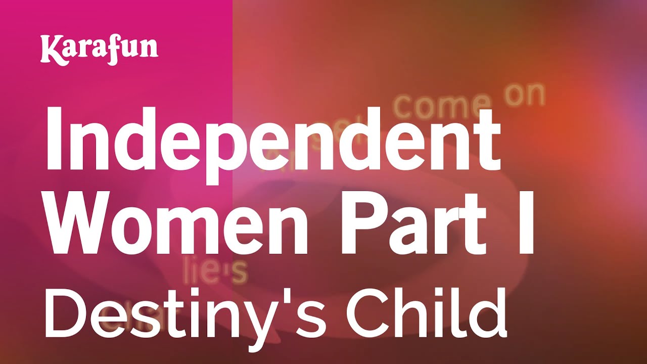 Independent Women Part I - Destiny's Child | Karaoke Version | KaraFun