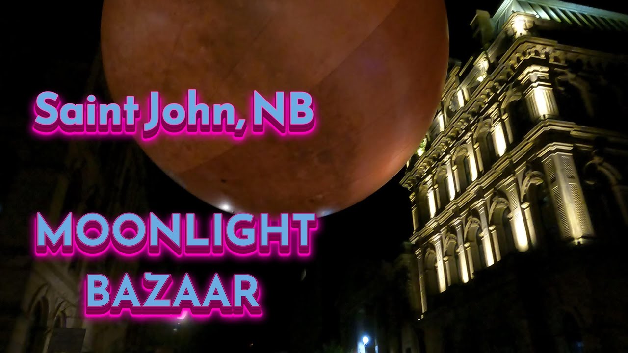 Saint John, NB | Moonlight Bazaar