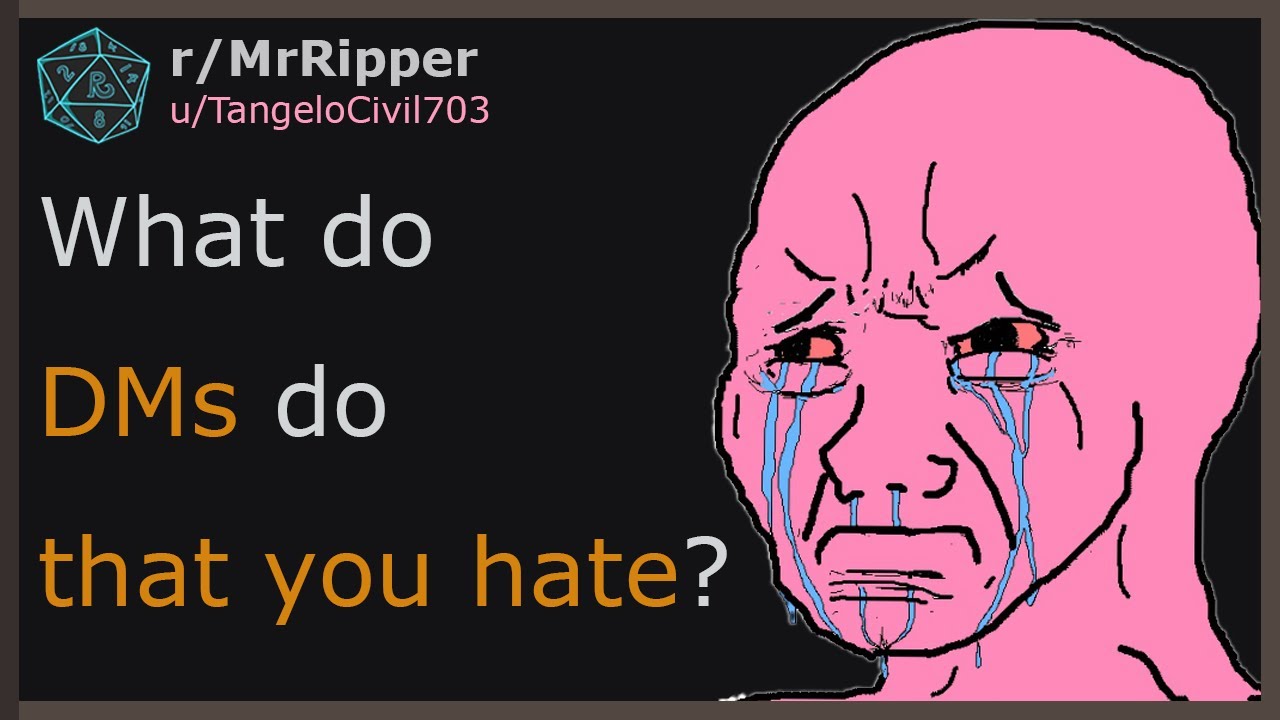 D&D Players, What do DMs do that you hate? #dnd