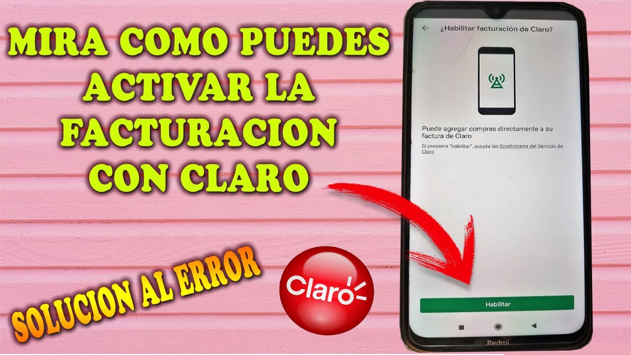 Error Al Habilitar Facturación Claro |Solución [Jey Droid]