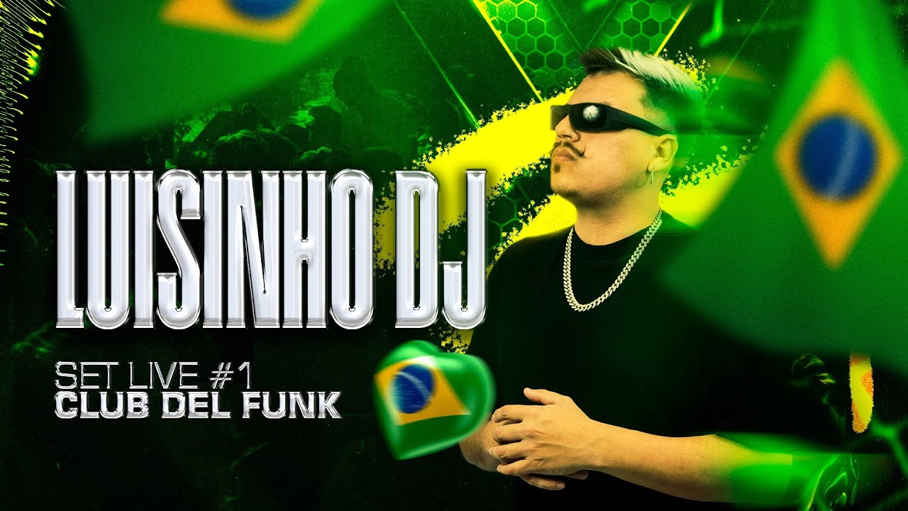 Set Funk Club del Funk #1 @LuisinhoDJofficial  🇧🇷