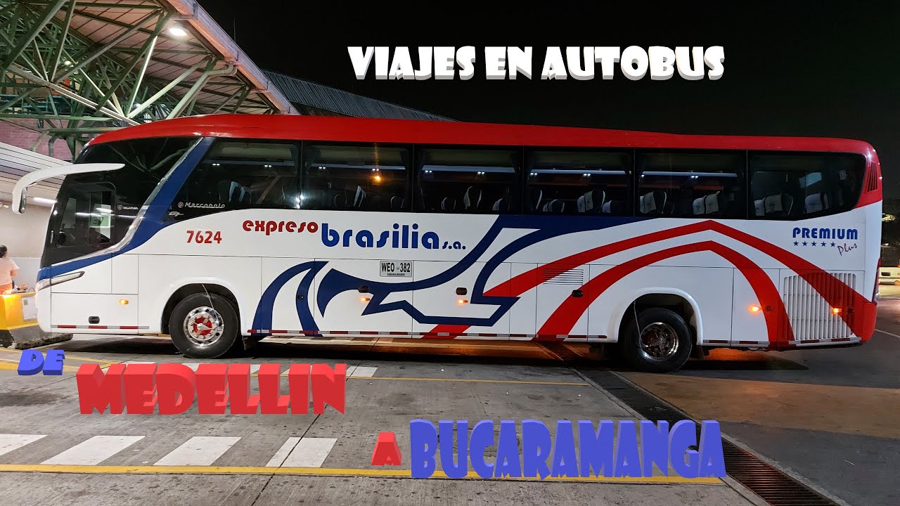 VIAJANDO EN EXPRESO BRASILIA DESDE MEDELLIN A BUCARAMANGA |-| VIAJES EN AUTOBÚS
