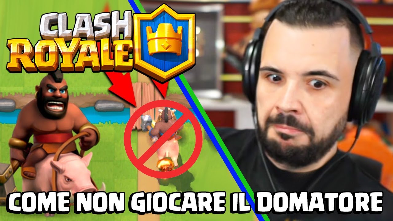 come non Giocare il Domatore - CLASH ROYALE 3/6