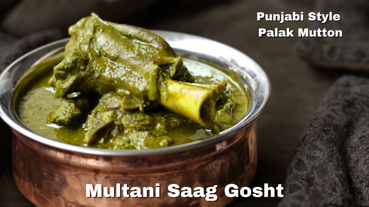 Multani Saag Gosht Recipe | पालक वाला मटन | Authentic Punjabi Saag Gosht | Chef Ashish Kumar