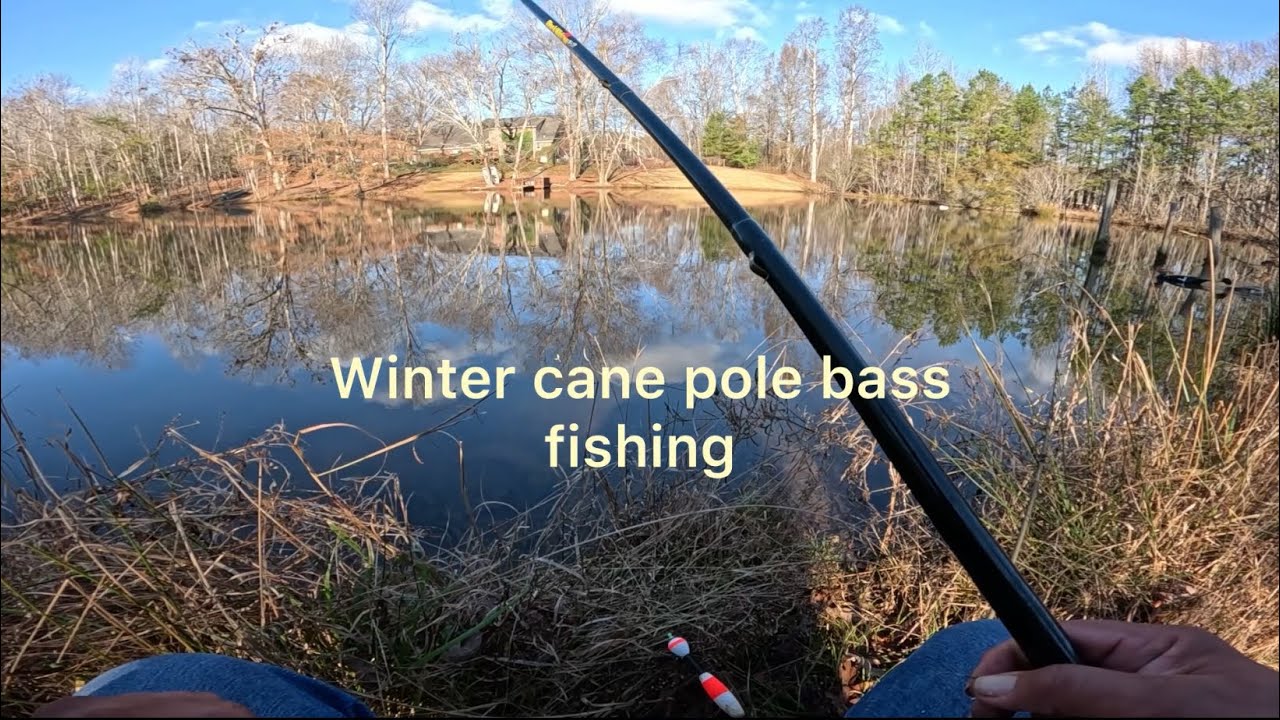 Winter cane pole bass fishing