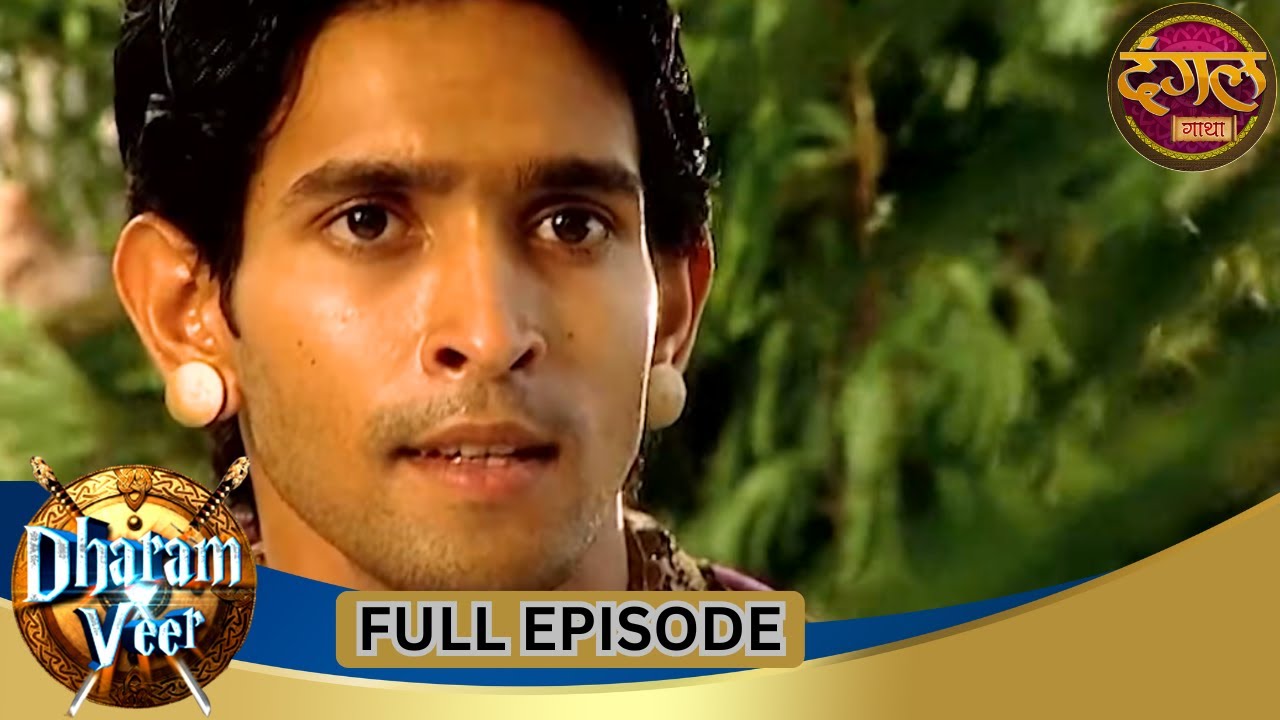 Dharam Veer | Full Episode 129 | Vikrant Massey, Rajat Tokas, Mugdha Chaphekar | Dangal TV Gathaa