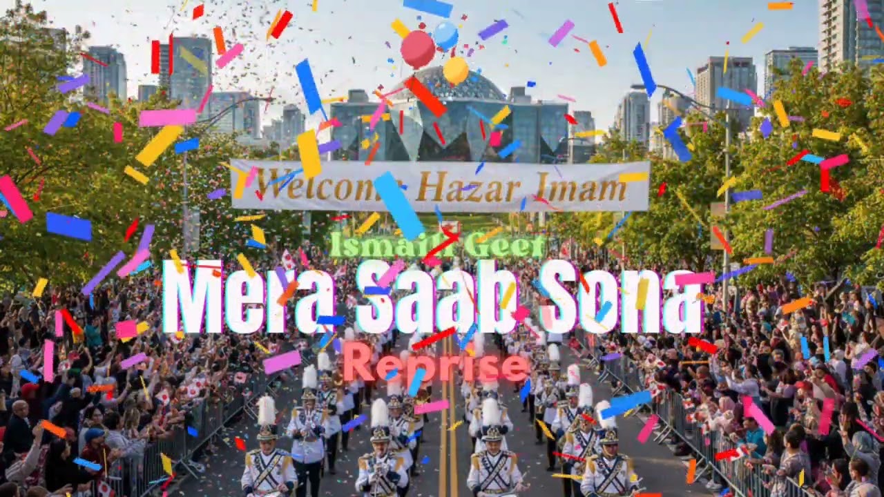 Mera Saab Sona (Reprise) | Inspired by Ismaili Geet | Welcoming Mowla to Town #USAVisit
