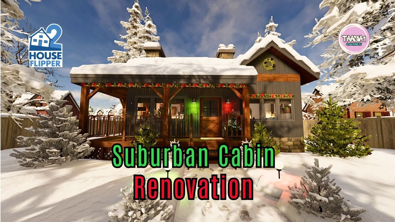 House Flipper 2 | Suburban cabin-style house | Community content | Longplay | No Commentary