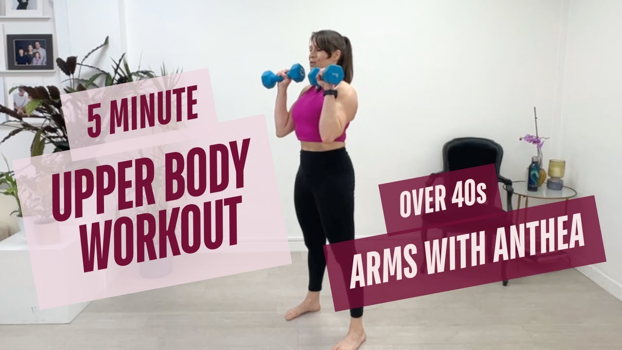 Arms with Anthea 37 Upper Body Workout for Women Over 40
