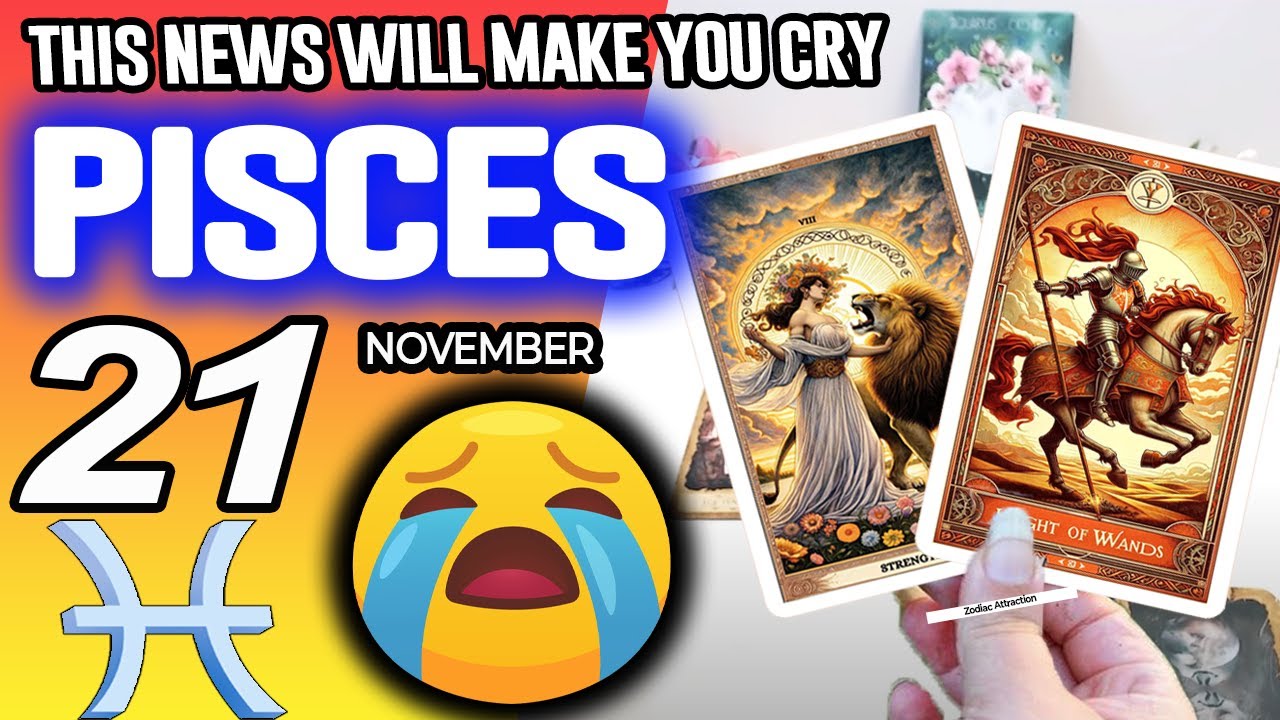 Pisces ♓️🔞THIS NEWS WILL MAKE YOU CRY😭 horoscope for today NOVEMBER 21 2025 ♓️ #pisces tarot