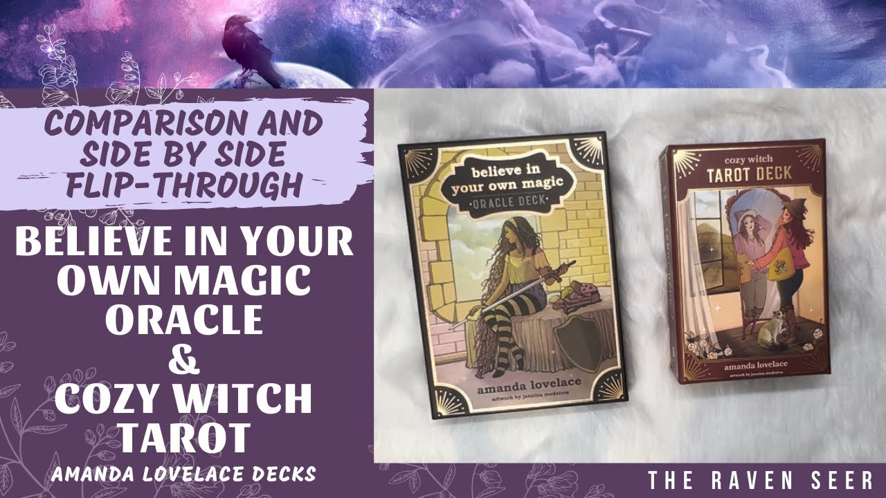 DECK SIDE BY SIDE REVIEW: Cozy Witch Tarot and Believe in your own Magic by Amanda Lovelace