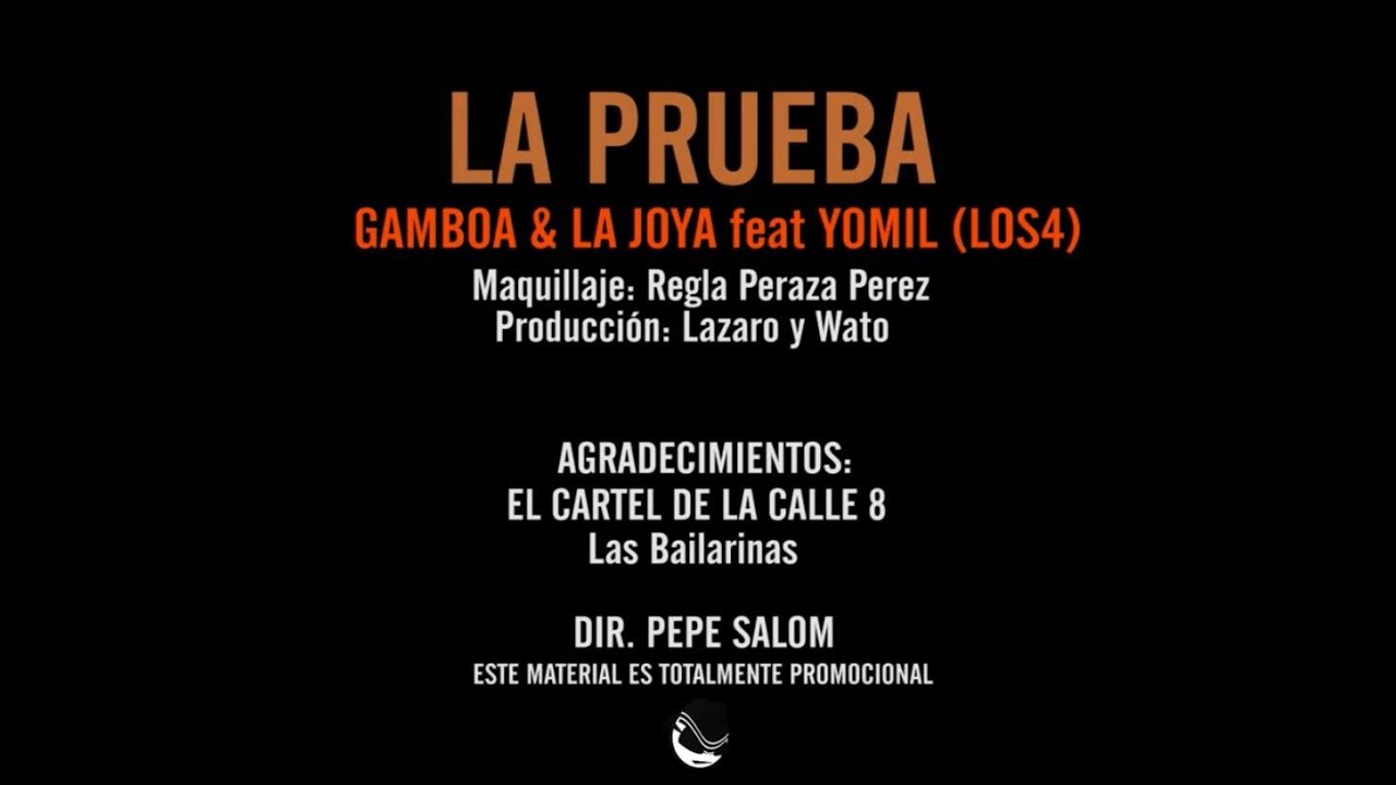 LA JOYA & GAMBOA ft YOMIL -  La Prueba