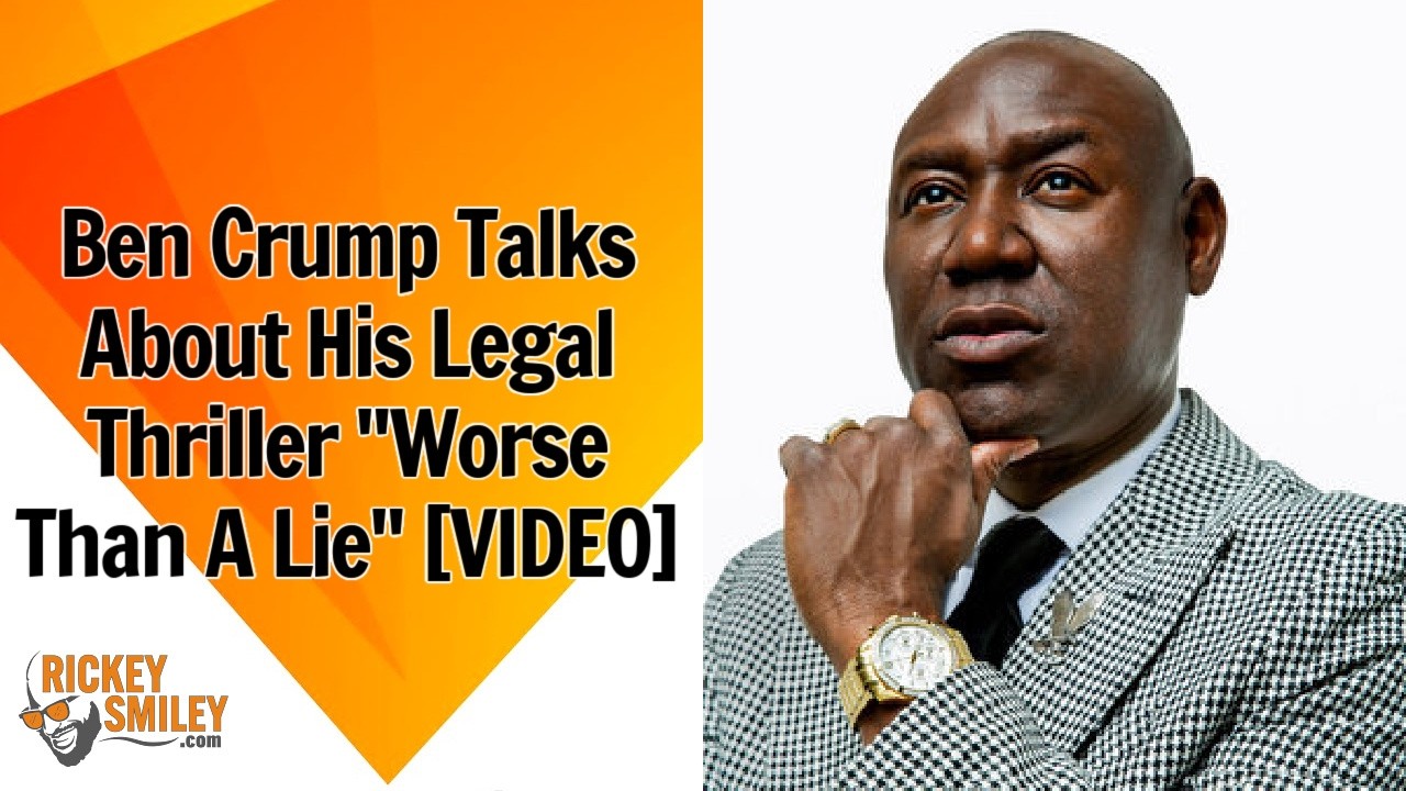 Ben Crump Talks About His Legal Thriller 