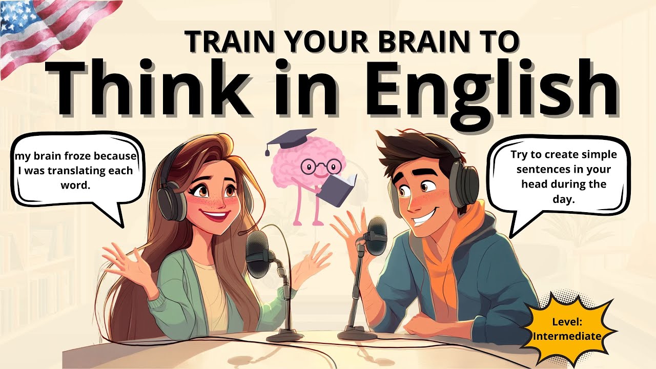 Тренируйте свой мозг думать на английском | Подкаст на английском