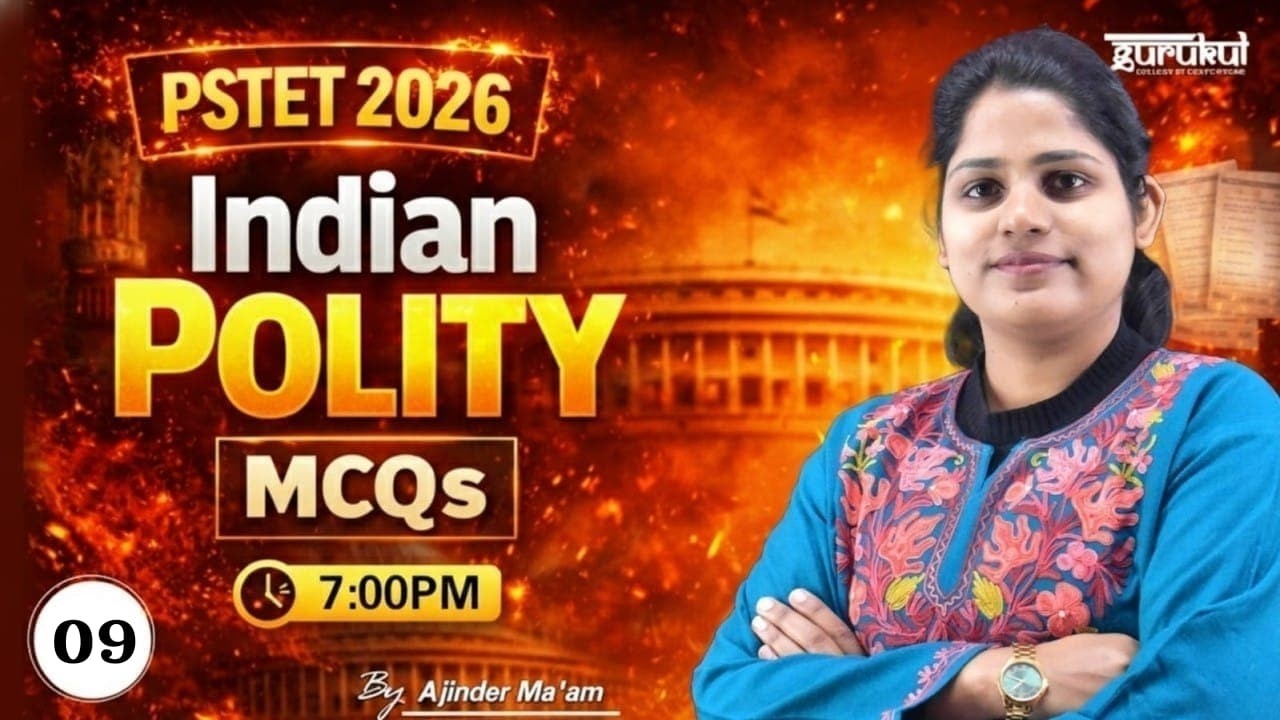 Indian Polity MCQs | PSTET 2026 Full Preparation | By Ajinder Ma'am 09