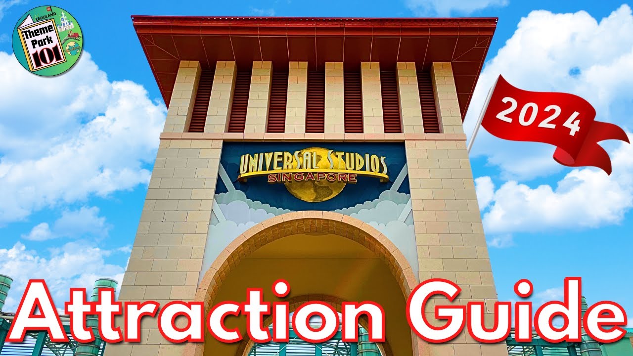 Universal Studios Singapore ATTRACTION GUIDE - 2024 - All Rides & Shows - Sentosa, SINGAPORE