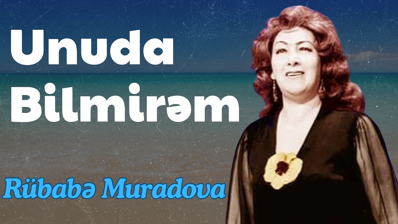 Rübabə Muradova - Unuda Bilmirəm (AI Modern Classics 2026)  Yeni Nəfəs
