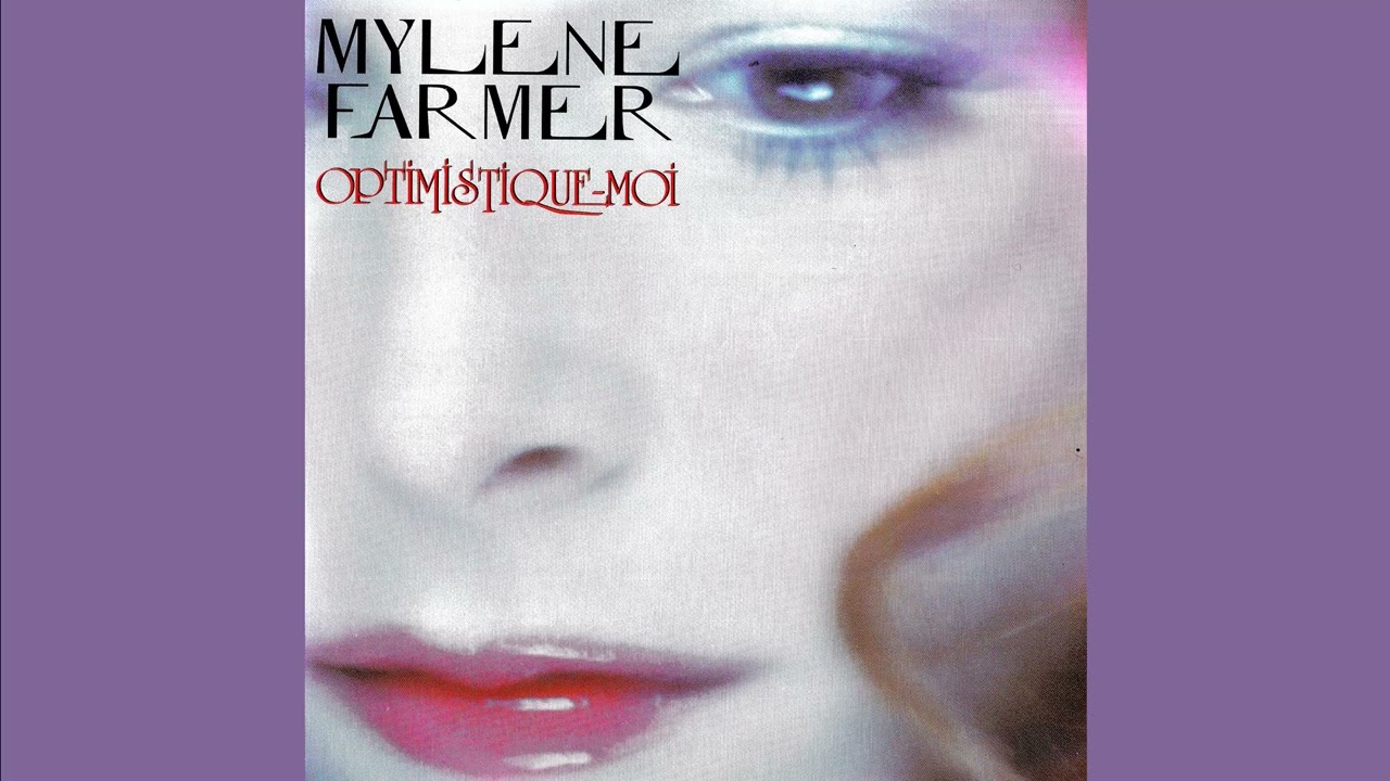 Mylene Farmer - Optimistique Moi (S-Man's Rugged Terrain Mix) (Audio)