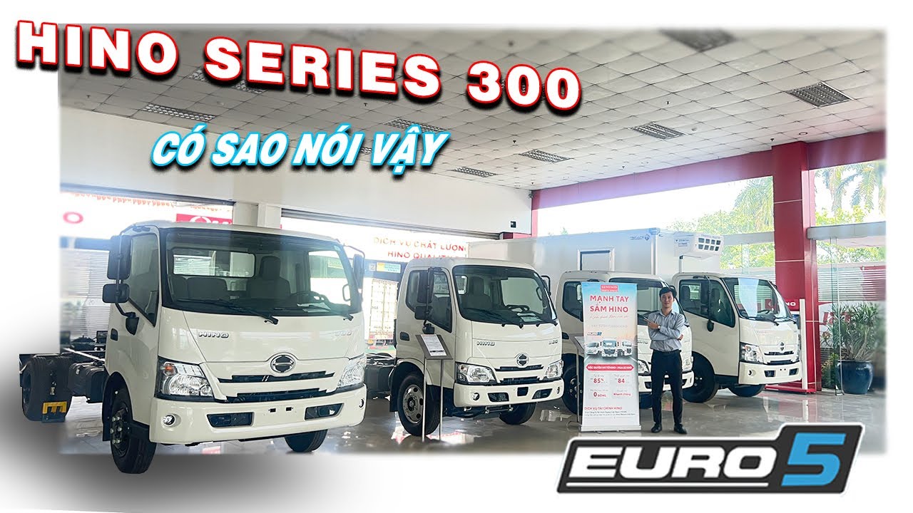 ĐÁNH GIÁ HINO 300| Cập Nhật Thông Tin Mới Nhất Về Hino 1T9 - 2T5 - 3T5 - 5T| Thủ Tục Mua Xe Trả Góp