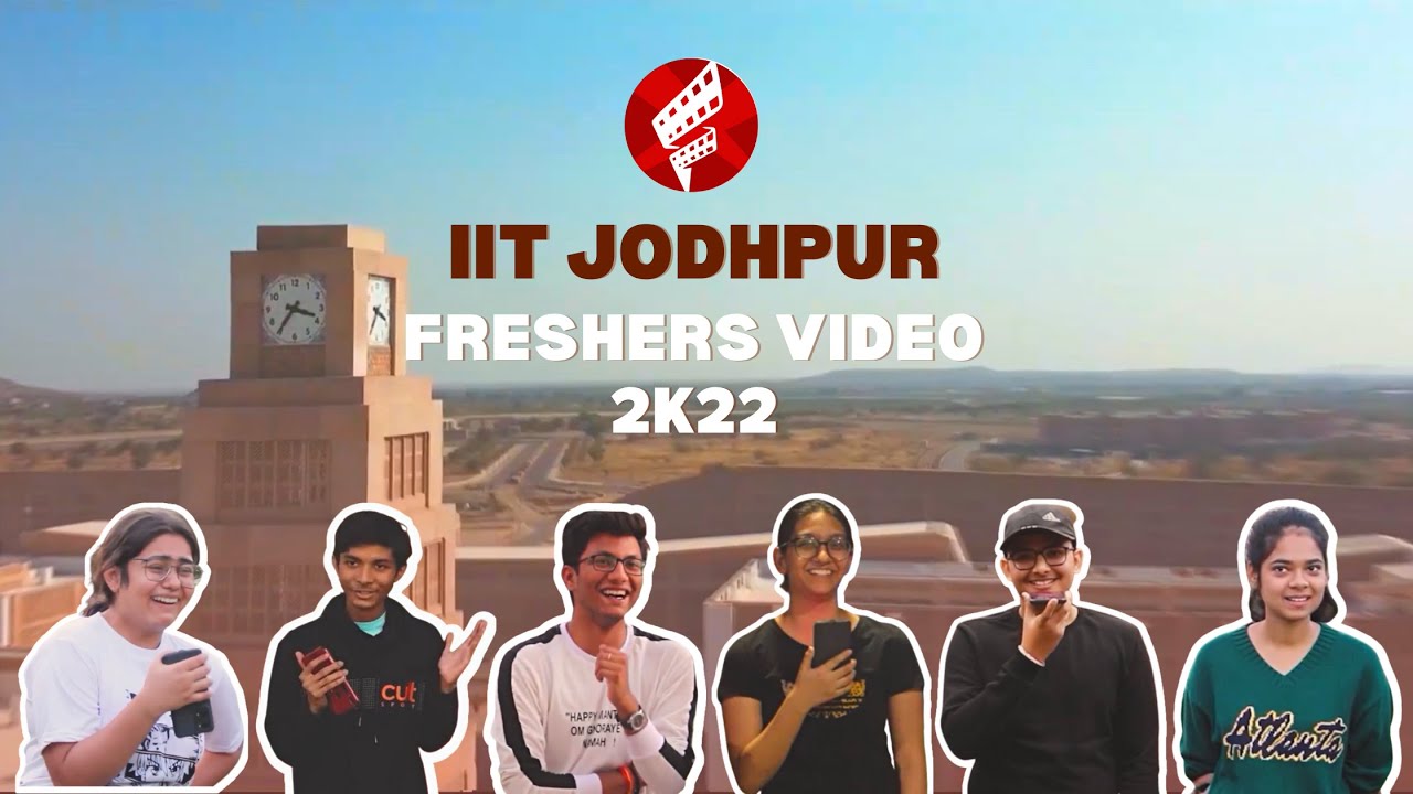 Freshers 2022 Introduction IIT Jodhpur