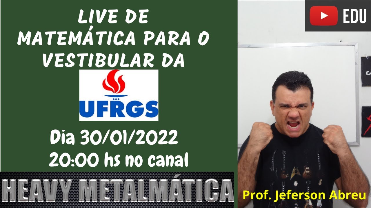 Live revis&atilde;o de matem&aacute;tica para o vestibular da UFRGS 2022.