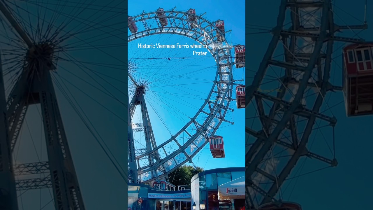 Exploring Vienna’s iconic Giant Wheel 