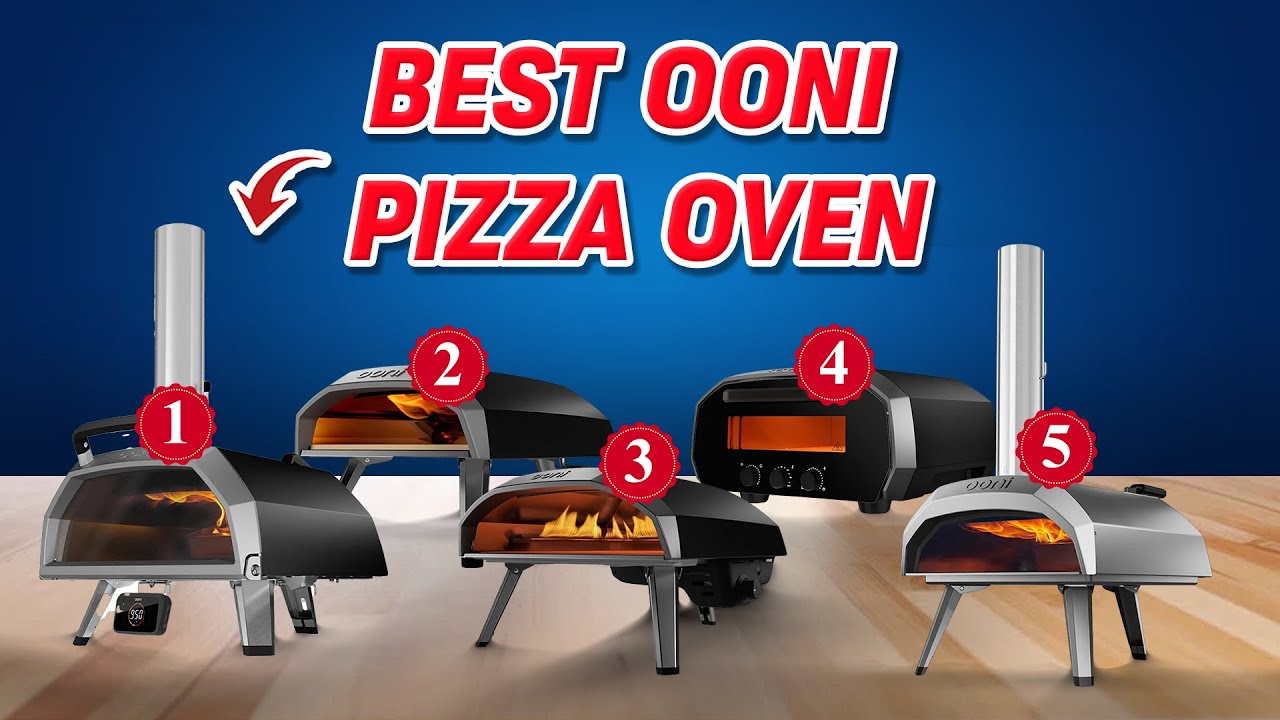 Best Ooni Pizza Oven 2025 🍕 [What You NEED to Know Before You Buy!]
