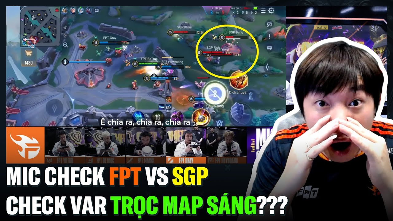 Reaction Mic Check FPT vs SGP lượt về: Check VAR Trọc MAP SÁNG??? | BLV Thanh Tùng
