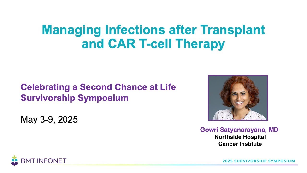 Managing Infections after Transplant and CAR T-cell Therapy