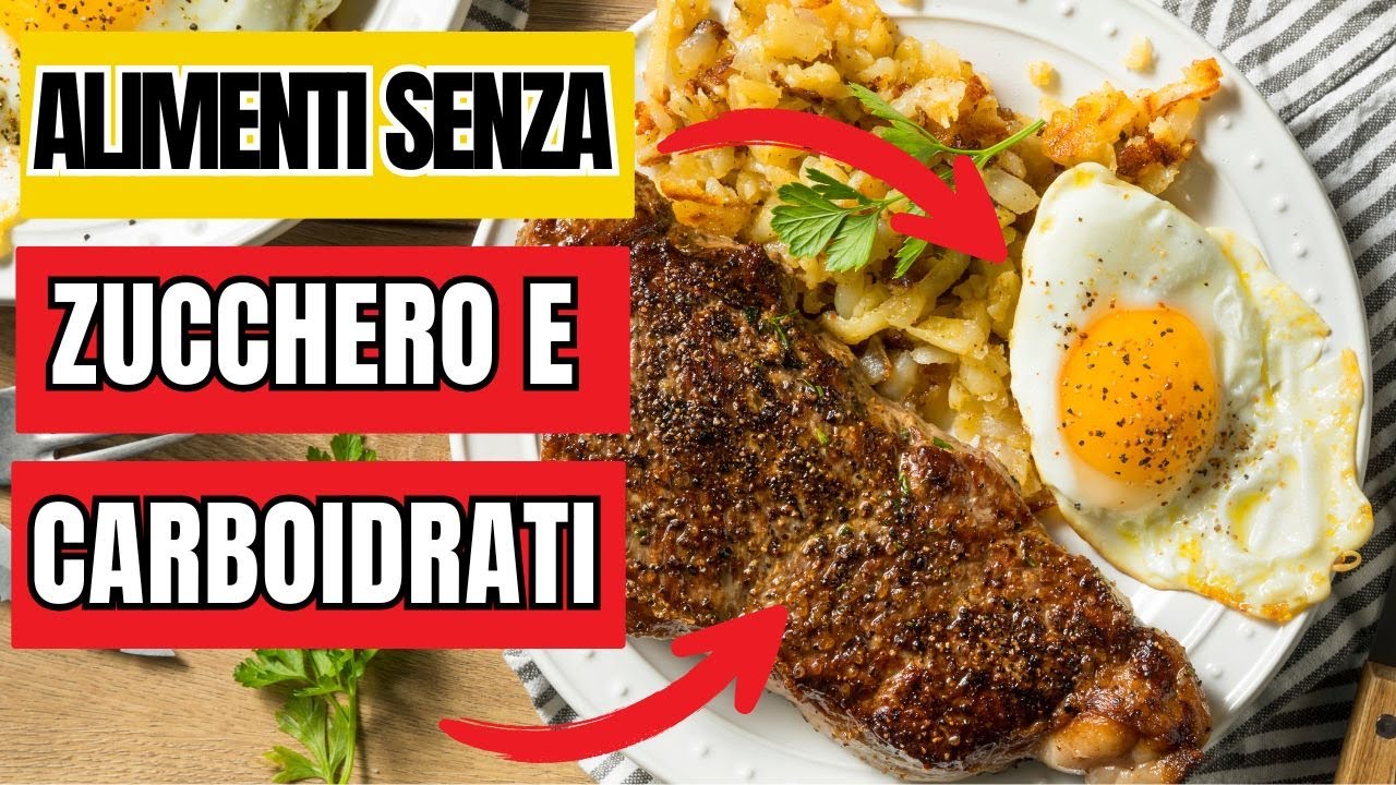 9 Alimenti Senza Carboidrati e Zucchero: I Pi&ugrave; Sani per Dimagrire e Stare in Forma