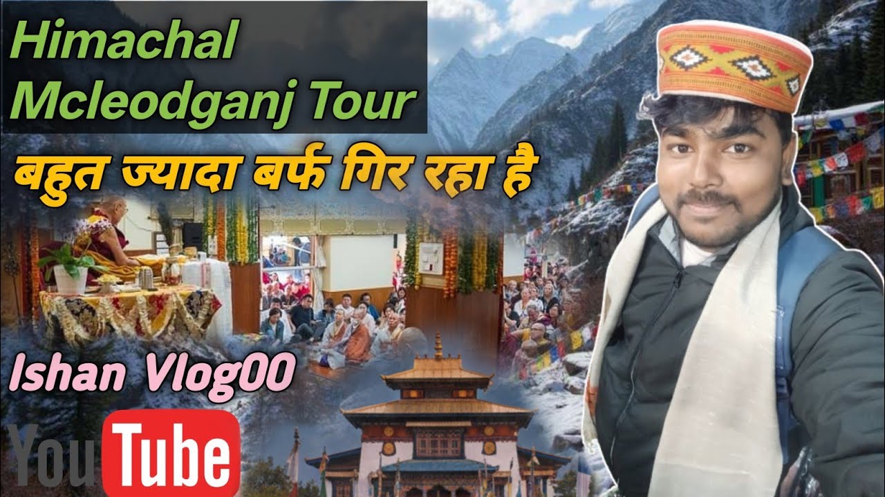 YouTube Public Reaction to Mcleodganj.?बर्फ देखकर मज़ा ही आ गया ? Himachal Pradesh | Full Review ?