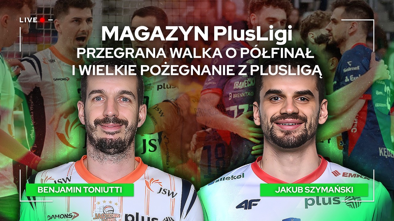 PRZEGRANA WALKA O P&Oacute;ŁFINAŁ I WIELKIE POŻEGNANIE Z PLUSLIGĄ | Magazyn PlusLigi