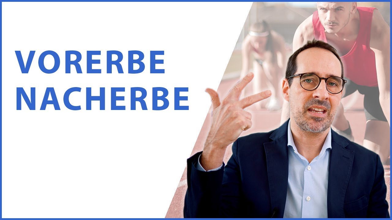Vorerbe, Nacherbe: Was ist das?