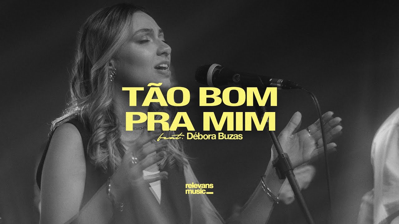Tão Bom pra Mim - Relevans Music Feat. Débora Buzas