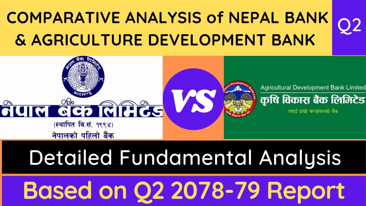 Nepal Bank Ltd. VS Agriculture Development Bank Ltd. Fundamental Analysis l#Q2-2078-79 l NBL VS ADBL