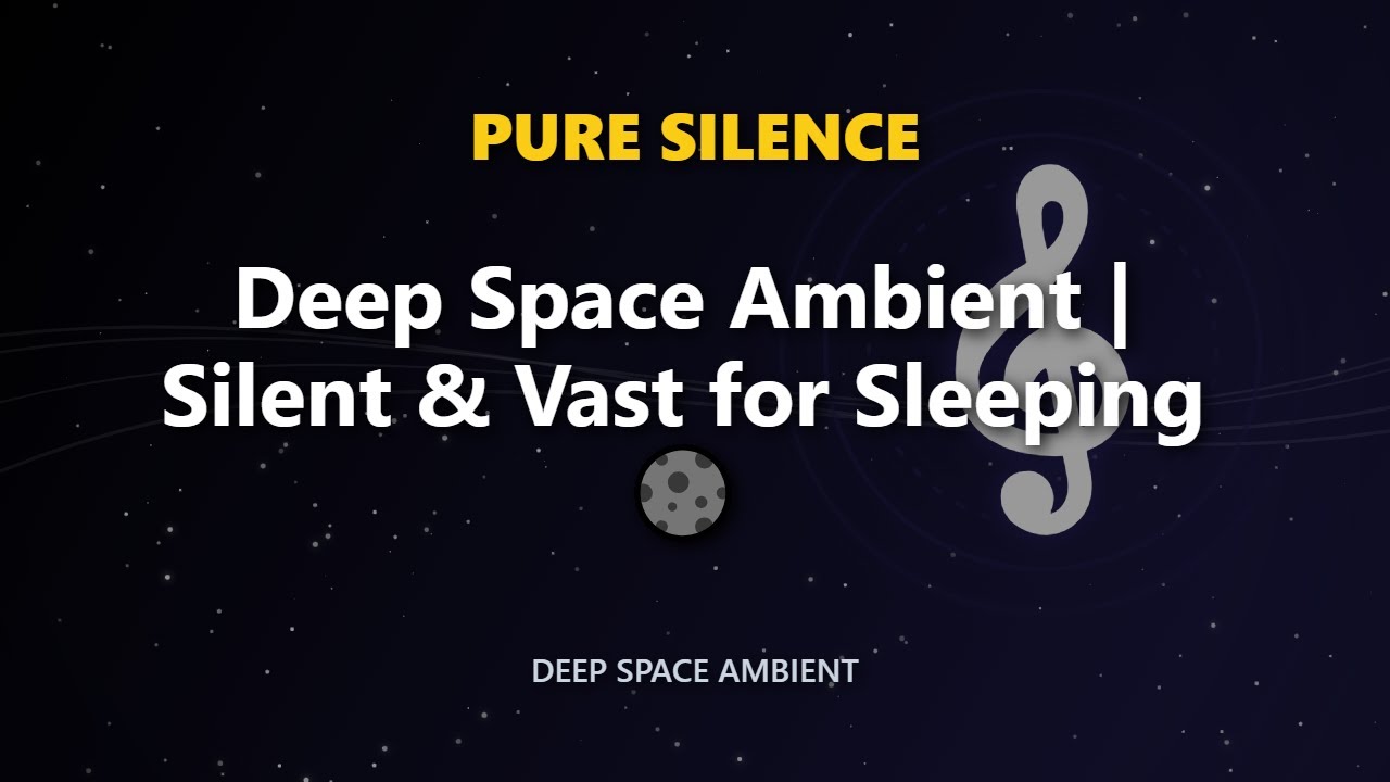 Deep Space Ambient | Silent & Vast for Sleeping 🌑