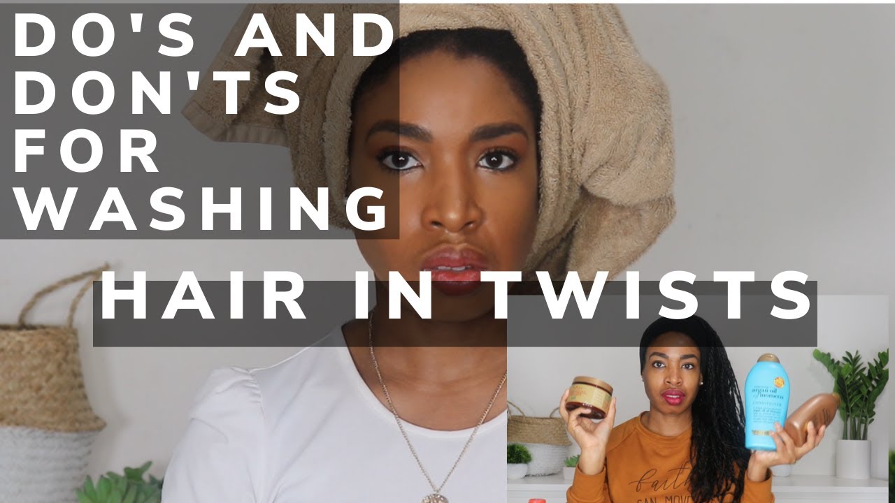 Do's and Don'ts for Washing Your Hair in Twists
