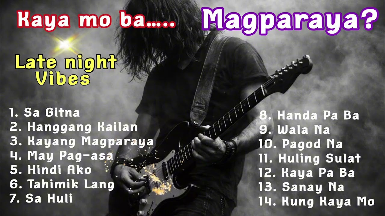 Kaya mo magparaya? 💔 PINOY ROCK 🎸 BEST SOFT ROCK HITS 