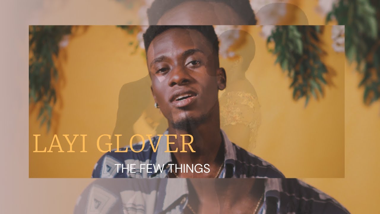 Layi Glover - The Few Things (A JP Saxe Cover)